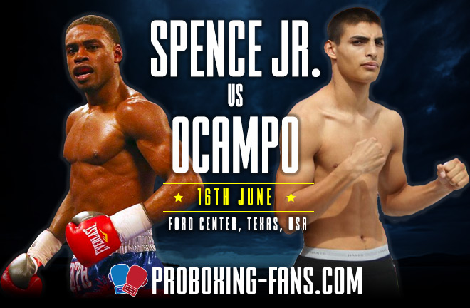 Errol Spence Jr. vs Carlos Ocampo - Fight Prediction & Preview - Saturday 16 June 2018.