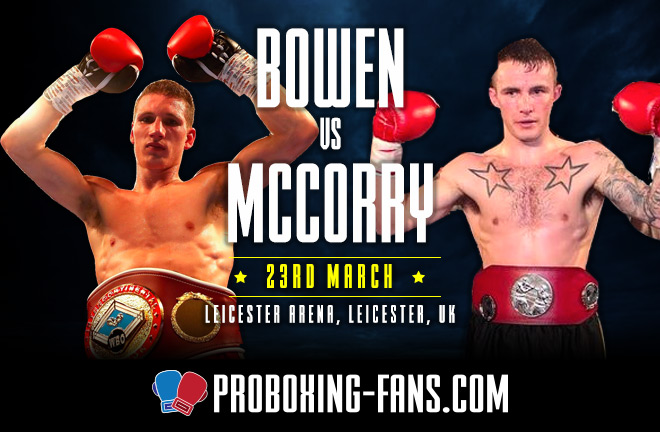 Bowen vs McCorry - Big Fight Preview & Prediction.