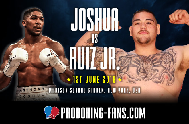 Joshua vs. Ruiz Jr. – Big Fight Preview & Prediction.