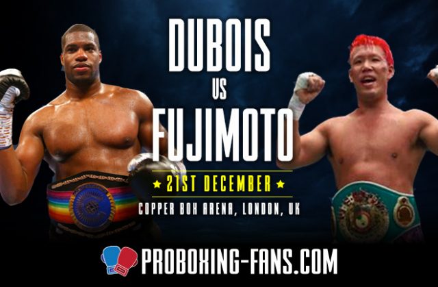 Dubois vs Fujimoto - Big Fight Preview & Predictions