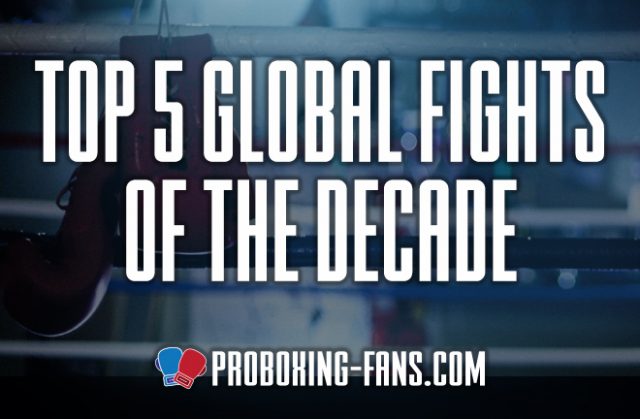 James Lupton looks back at the Top Five Fights of the decade.