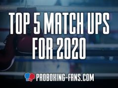 ProBoxing-Fans Paul Mason tells us his top Five Fights he'd Love To See In 2020