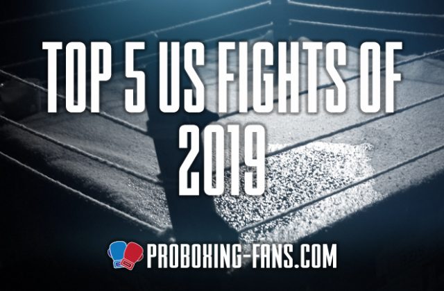 Richard Corley looks back at the Top Five Fights of 2019 in the US.