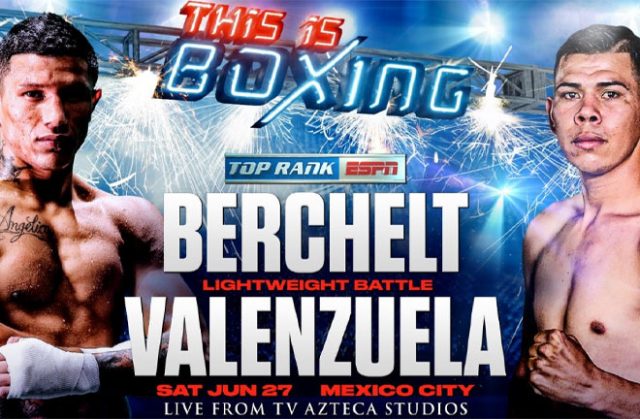 Miguel Berchelt v Eleazar Valenzuela - Big Fight Preview & Predictions
