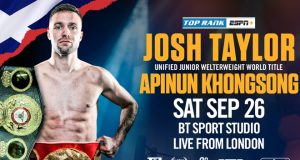 Josh Taylor will defend his unified world titles against Apinun Khongsong on September 26 in London Photo Credit: Top Rank