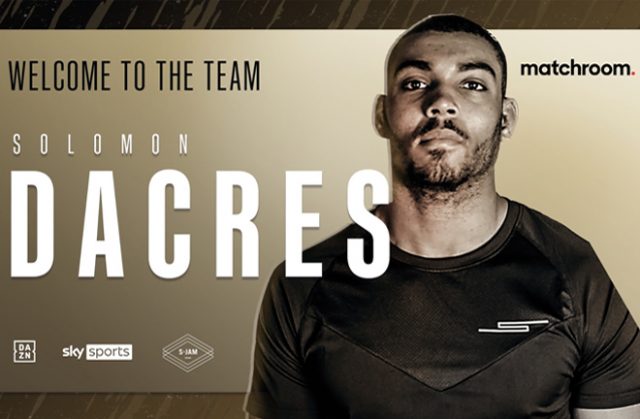 Solomon Dacres has inked a multi-fight promotional deal with Matchroom Boxing