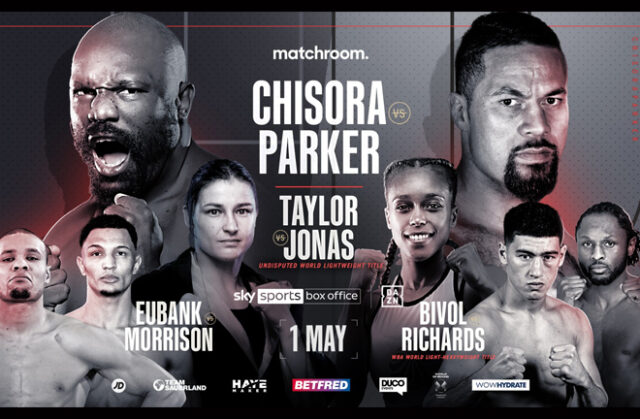 Derek Chisora and Joseph Parker finally meet at the top of a blockbuster bill on May 1