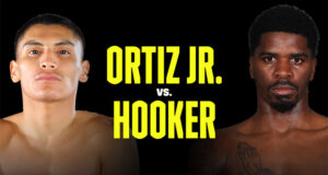 Vergil Ortiz Jr faces former world champion Maurice Hooker in Texas on Saturday live on DAZN