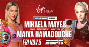 WBO champion, Mikaela Mayer clashes with IBF titlist, Maiva Hamadouche in a super featherweight unification showdown on Friday night in Las Vegas