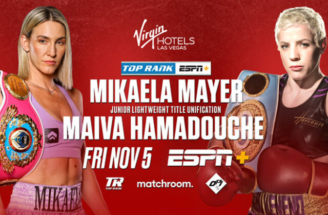 WBO champion, Mikaela Mayer clashes with IBF titlist, Maiva Hamadouche in a super featherweight unification showdown on Friday night in Las Vegas