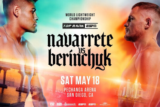 World lightweight honours are on the line in San Diego this weekend as Emanuel Navarrete faces Denys Berinchyk (Top Rank)