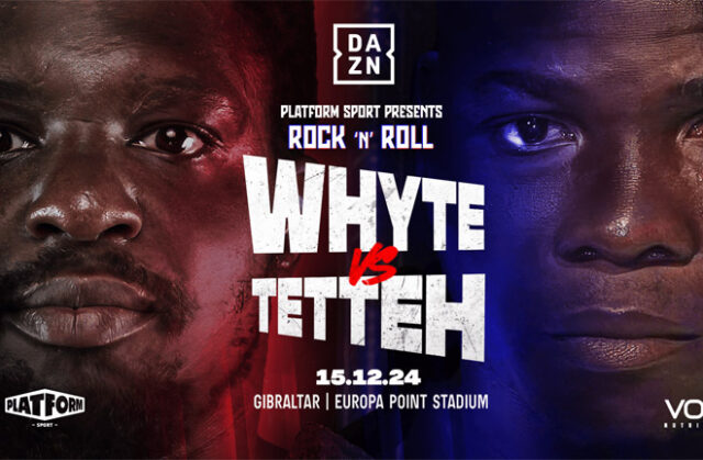Dillian Whyte returns against Ebenezer Tetteh in Gibraltar on Sunday, live on DAZN