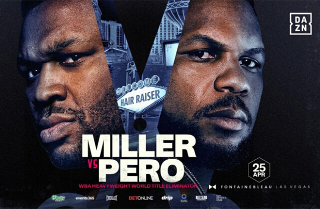 Jarrell Miller meets Lenier Pero in Las Vegas on Saturday Photo Credit: Matchroom Boxing Jarrell Miller meets Lenier Pero in Las Vegas on Saturday Photo Credit: Matchroom Boxing